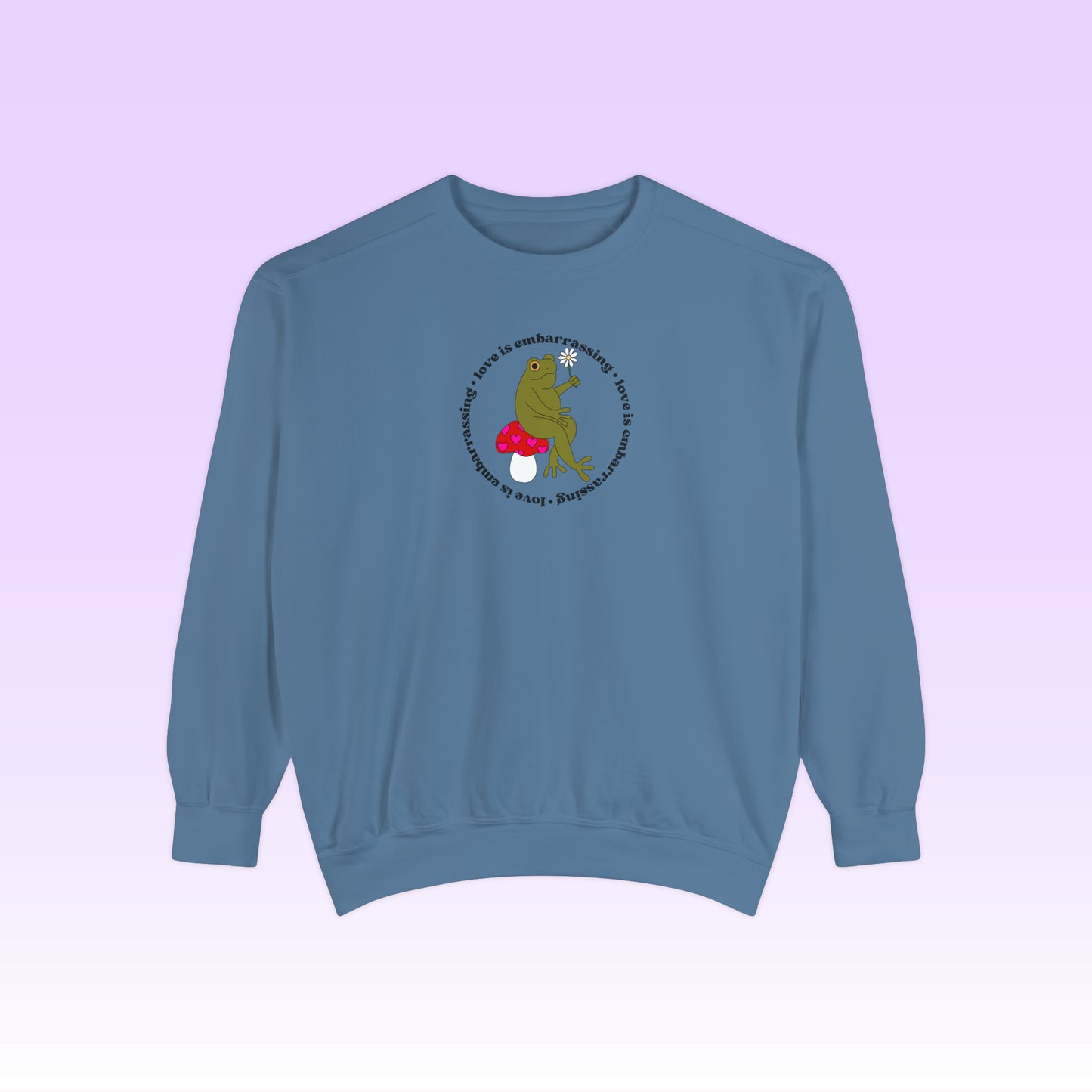 Love is Embarrassing Crewneck (Comfort Colors)